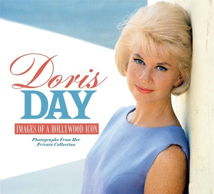 Doris Day: Images of a Hollywood Icon by Feinstein, Michael