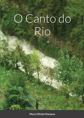 O Canto do Rio by Marques, Maria Olinda