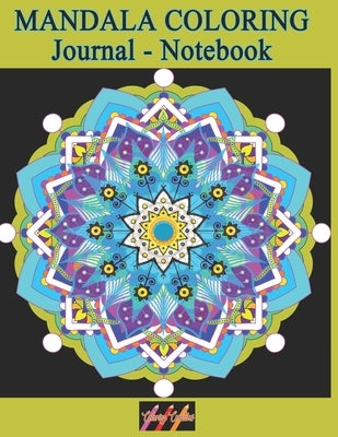 MANDALA COLORING Journal - Notebook: : Creative Writing Lined Notebook for note taking and doodling with relaxing meditative Art Therapy journaling de by Colorings, Creative