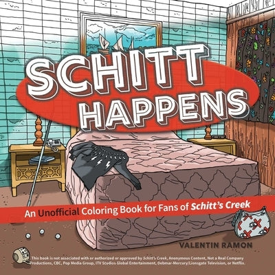 Schitt Happens: An Unofficial Coloring Book for Fans of Schitt's Creek by Ramon, Valentin