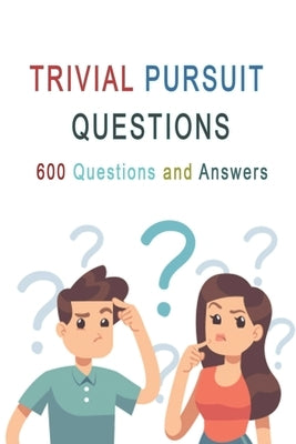 Trivial Pursuit Questions: Trivia Quiz Book by Joh Lesar, Gregory