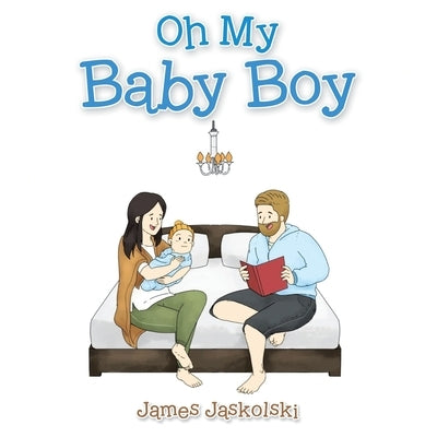 Oh My Baby Boy by Jaskolski, James