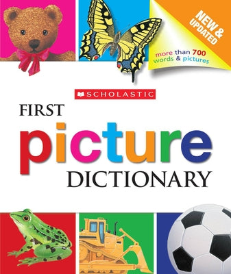 Scholastic First Picture Dictionary by Scholastic
