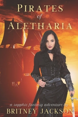 Pirates of Aletharia by Jackson, Britney