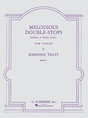 Melodious Double-Stops for Violin, Book I by Trott, J.