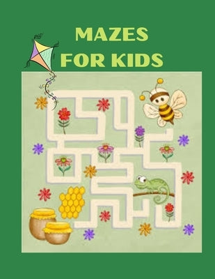 Mazes for Kids: Fun And Chanlleging Mazes Activity For Kids, it's Improve Congnitive Skills Of kids by Washington, Sherri