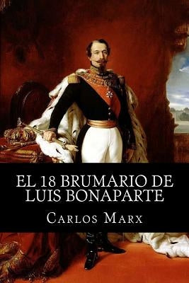 El 18 Brumario de Luis Bonaparte by Books