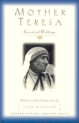 Mother Teresa: Essential Writings by Maalouf, Jean