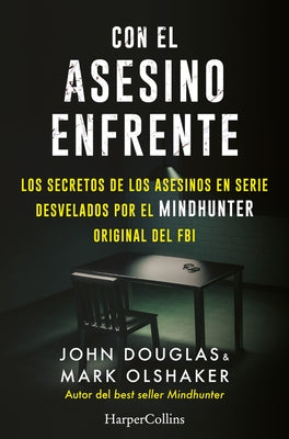 Con el asesino enfrente by Douglas, John