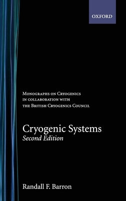 Monographs on Cryogenics by Barron, Randall F.