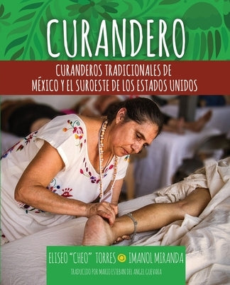 Curandero: Traditional Healers of Mexico and the Southwest (Spanish) by Torres, Eliseo