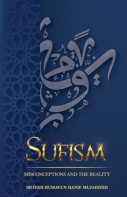 Sufism: Misconceptions and the Reality by Islahenafs, Maktaba