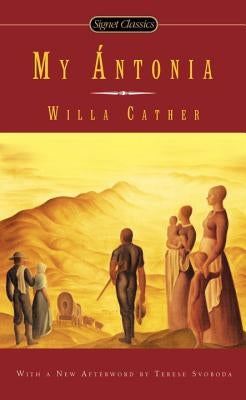 My Antonia by Cather, Willa