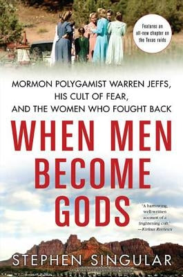 When Men Become Gods by Singular, Stephen