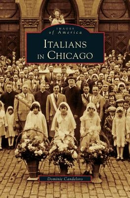 Italians in Chicago by Candelero, Dominic