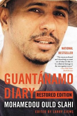 Guantánamo Diary: Restored Edition by Slahi, Mohamedou Ould