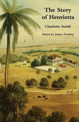 The Story of Henrietta by Smith, Charlotte