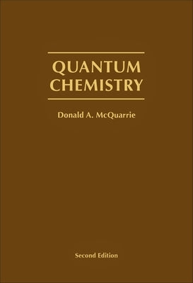 Quantum Chemistry, 2nd Edition by McQuarrie, Donald a.