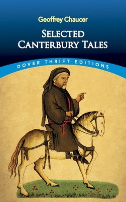 Selected Canterbury Tales by Chaucer, Geoffrey