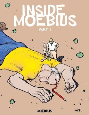 Moebius Library: Inside Moebius Part 1 by Giraud, Jean