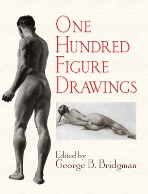 One Hundred Figure Drawings by Bridgman, George B.