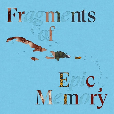 Fragments of Epic Memory by Crooks, Julie