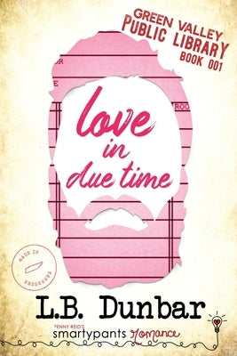 Love in Due Time by Romance, Smartypants