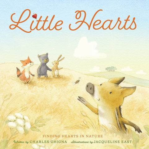 Little Hearts: Finding Hearts in Nature by Ghigna, Charles