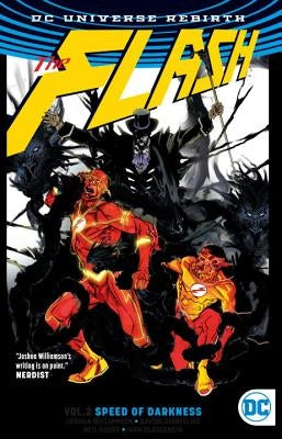 The Flash Vol. 2: Speed of Darkness (Rebirth) by Williamson, Joshua