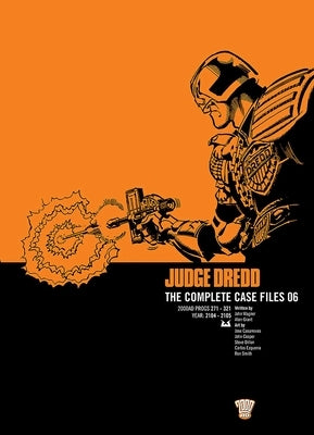 Judge Dredd: The Complete Case Files 06 by Wagner, John