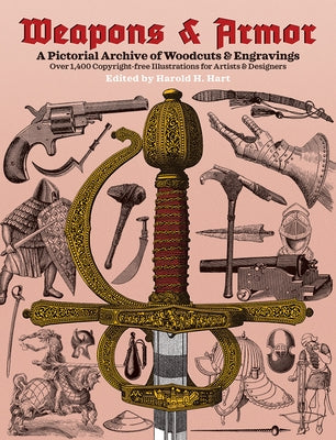 Weapons and Armor by Hart, Harold M.