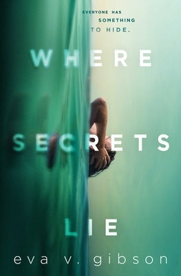 Where Secrets Lie by Gibson, Eva V.