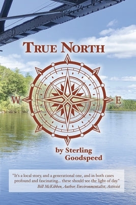 True North: A Collection of Short Stories by Goodspeed, Sterling