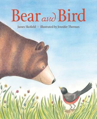 Bear and Bird by Skofield, James