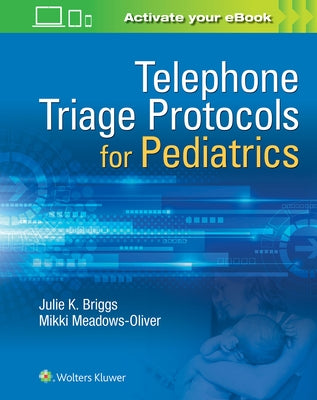 Telephone Triage for Pediatrics by Briggs, Julie