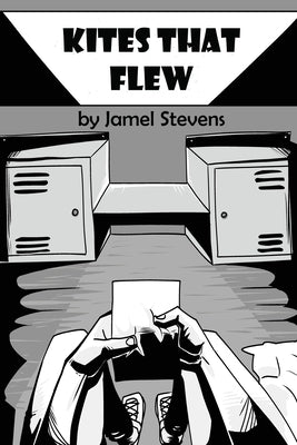 Kites That Flew by Stevens, Jamel