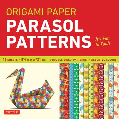 Origami Paper 8 1/4 (21 CM) Parasol Patterns 48 Sheets: Tuttle Origami Paper: Origami Sheets Printed with 12 Different Designs: Instructions for 6 Pro by Tuttle Publishing