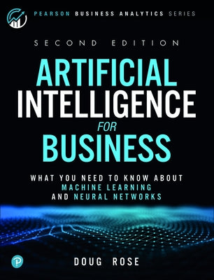 Artificial Intelligence for Business by Rose, Doug