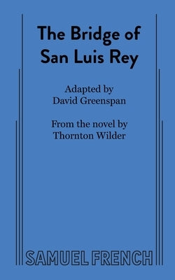 The Bridge of San Luis Rey by Greenspan, David