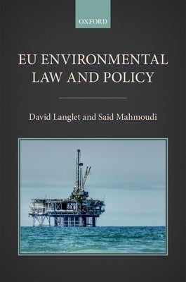 Eu Environmental Law and Policy by Langlet, David