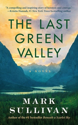 The Last Green Valley by Sullivan, Mark