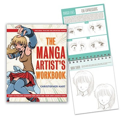 The Manga Artist's Workbook: Easy-To-Follow Lessons for Creating Your Own Characters by Hart, Christopher