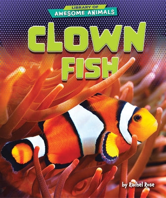 Clown Fish by Rose, Rachel