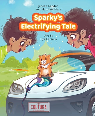 Sparky's Electrifying Tale by London, Janelle