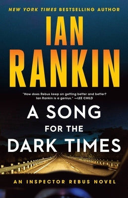 A Song for the Dark Times: An Inspector Rebus Novel by Rankin, Ian