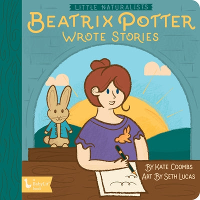 Little Naturalists: Beatrix Potter Wrote Stories by Coombs, Kate