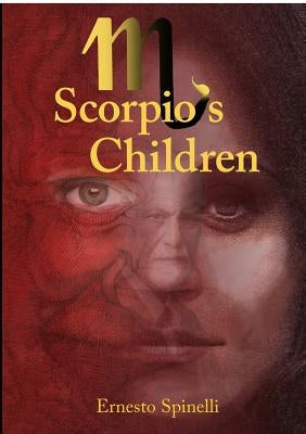 Scorpio's Children by Spinelli, Ernesto