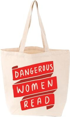 Dangerous Women Read Tote by Gibbs Smith