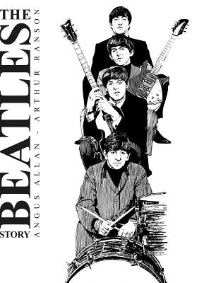 The Beatles Story by Ranson, Arthur