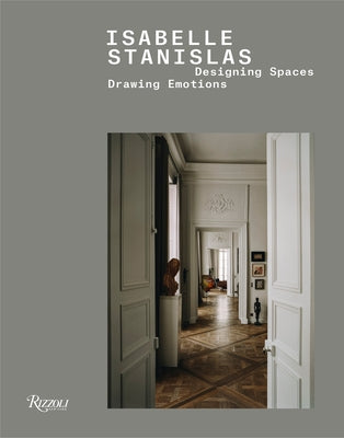 Isabelle Stanislas: Designing Spaces, Drawing Emotions by Stanislas, Isabelle